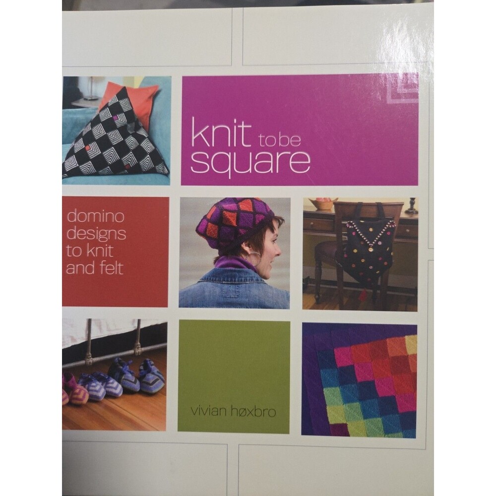 Knit to Be Square : Domino Designs to Knit and Felt by Vivian Høxbro (2008,...